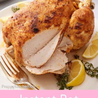 Pinterest graphic of a plate with an instant pot whole chicken with the breast sliced.