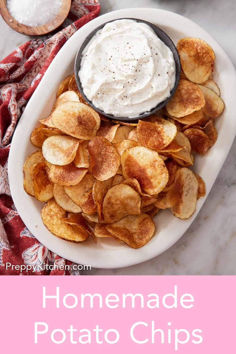 Homemade Potato Chips - Preppy Kitchen