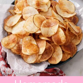 Pinterest graphic of a parchment lined plate of homemade potato chips.