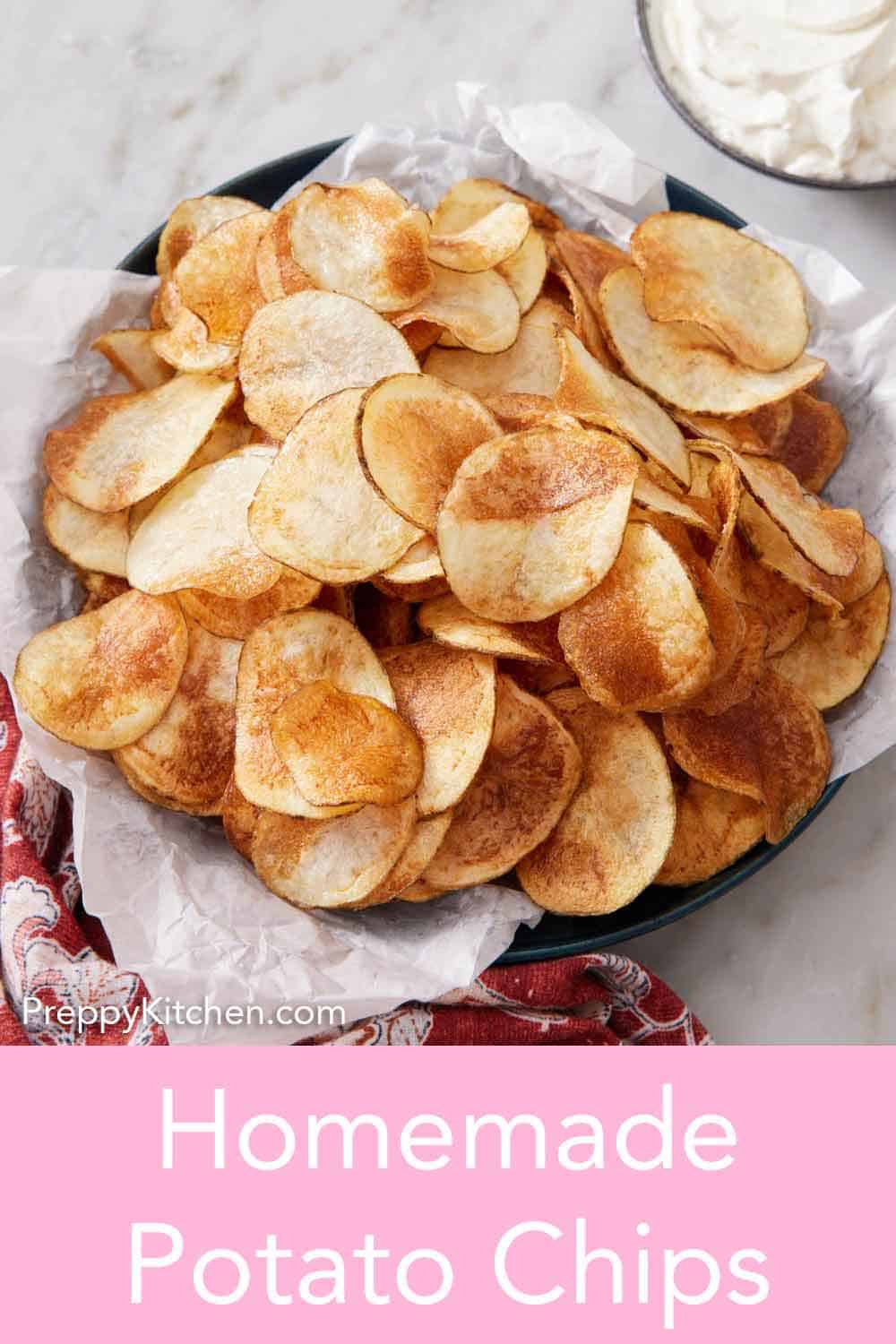 Homemade Potato Chips - Preppy Kitchen