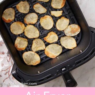 Pinterest graphic of an overhead view of air fryer potato chips in an air fryer basket.