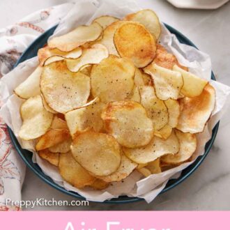 Pinterest graphic of a pile of air fryer potato chips in a plate lined with parchment paper.