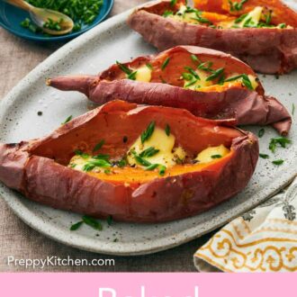 Pinterest graphic of an oval with three baked sweet potatoes garnished with butter and chives.