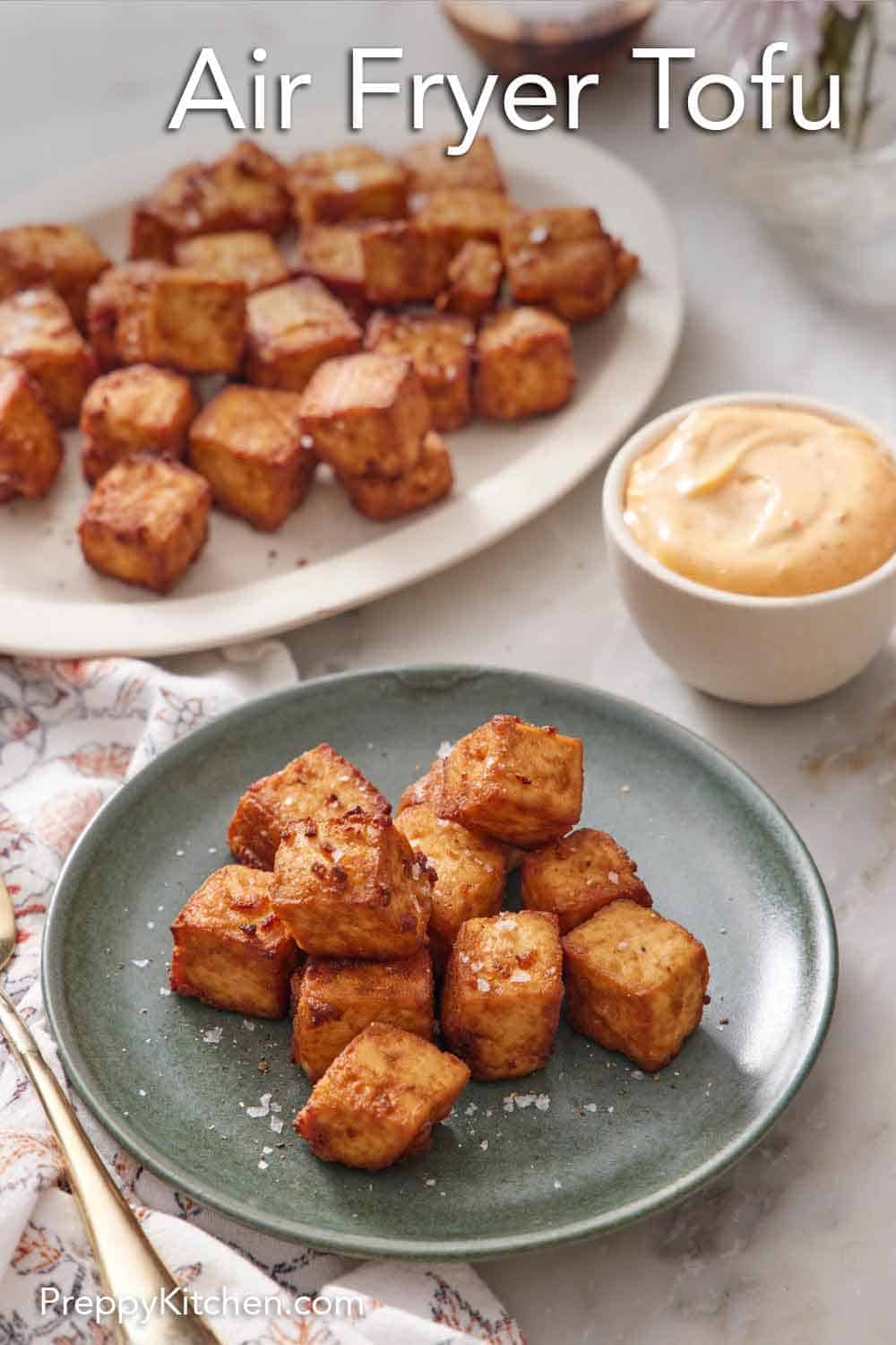 Crispy Air Fryer Tofu - Preppy Kitchen
