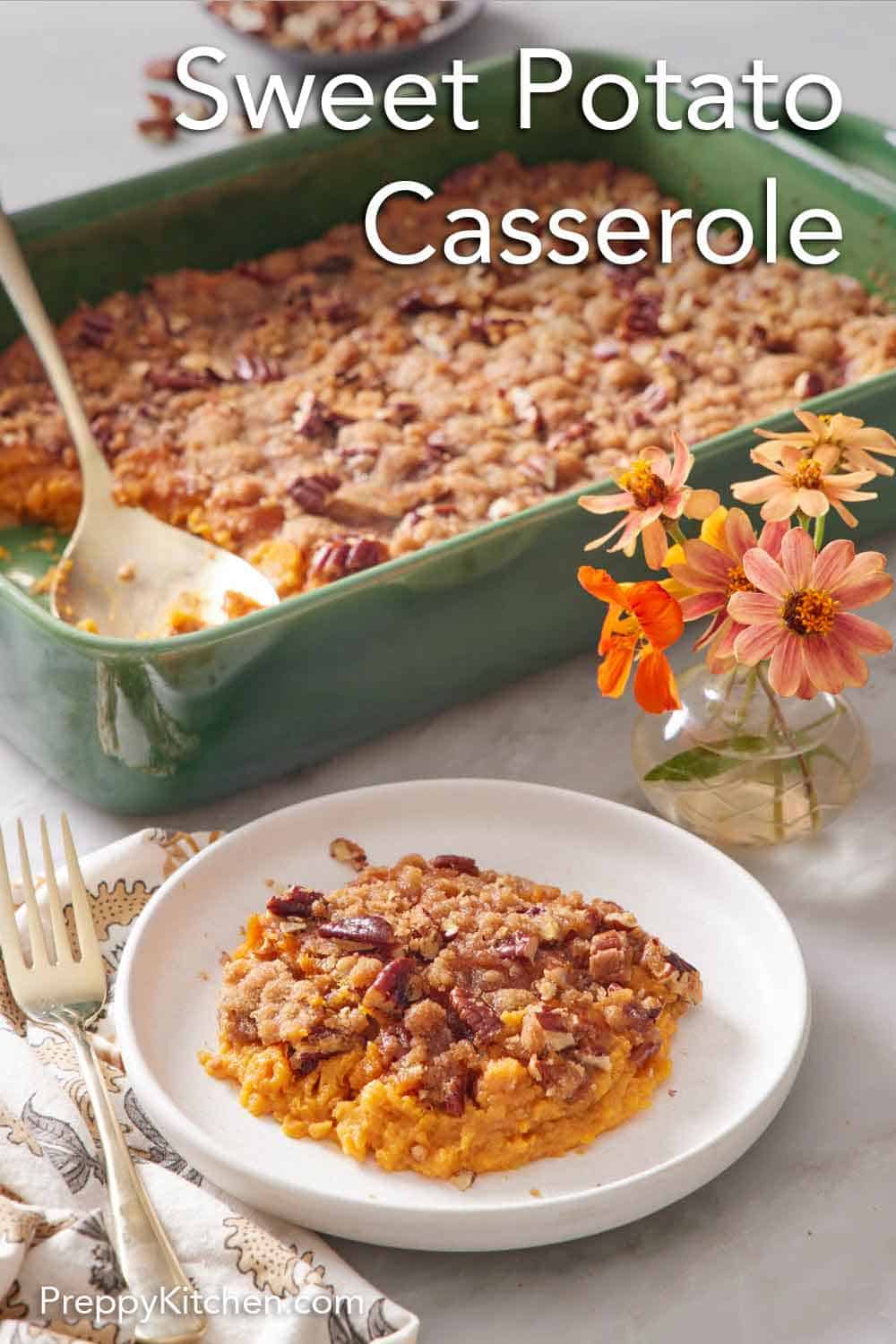 Best Sweet Potato Casserole (Easy & Creamy) - Preppy Kitchen