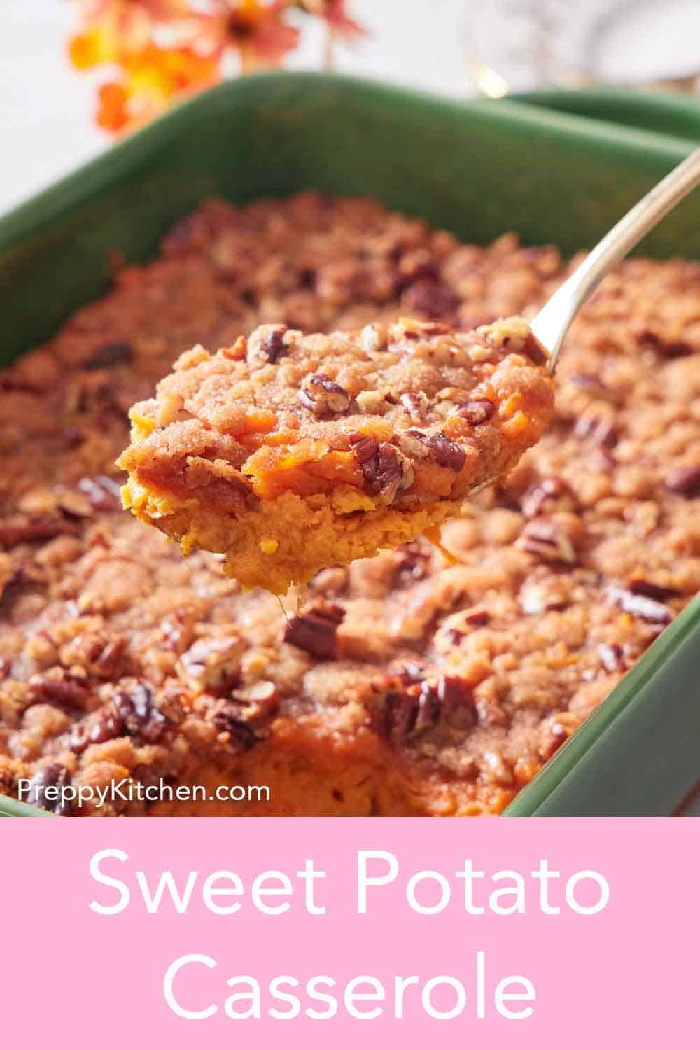 Best Sweet Potato Casserole (Easy & Creamy) - Preppy Kitchen