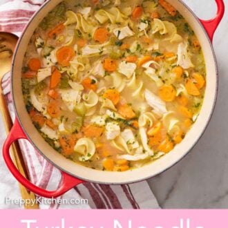 Pinterest graphic of an overhead view of a pot of turkey noodle soup.