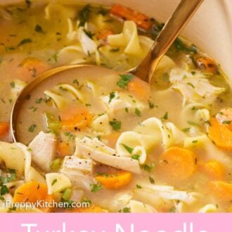 Pinterest graphic of a ladle inside of a pot of turkey noodle soup topped with chopped parsley garnish.