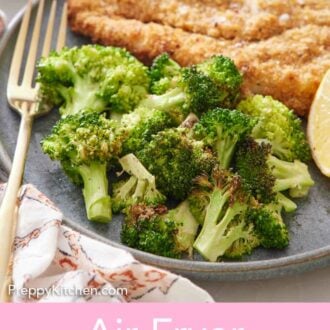 Pinterest graphic of a close up view of air fryer broccoli on a plate with a fried chicken cutlet in the back.