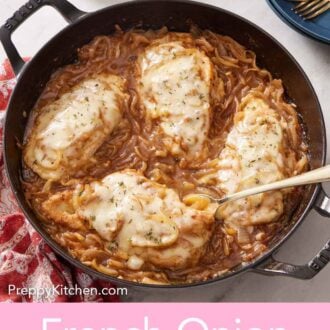 Pinterest graphic of an overhead view of a skillet of French onion chicken with a spoon tucked in underneath one chicken breast.