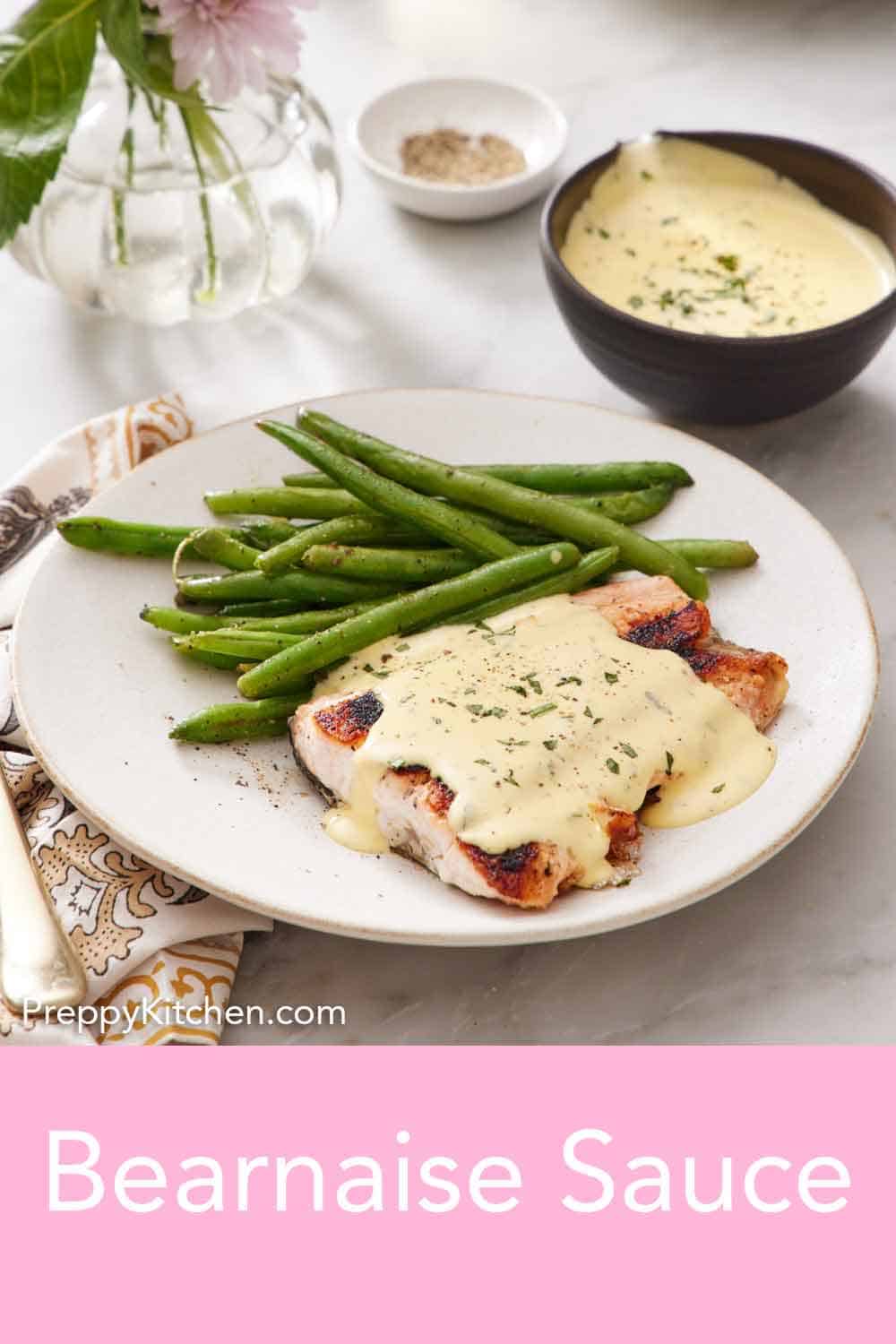 Béarnaise Sauce Recipe - Preppy Kitchen