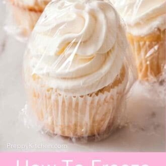 Pinterest graphic showing a frosted cupcake wrapped in plastic wrap prepped for freezing. More out of focus in the background.