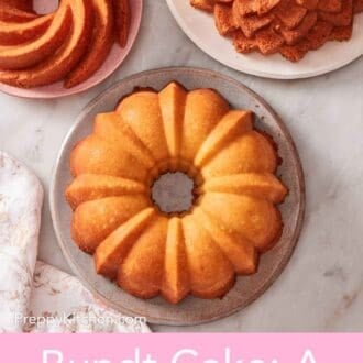 Pinterest graphic showing an overhead shot of Bundt cakes on different-sized plates set on a marble countertop.