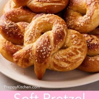 Pinterest graphic showing a pile of homemade soft pretzels on a platter.