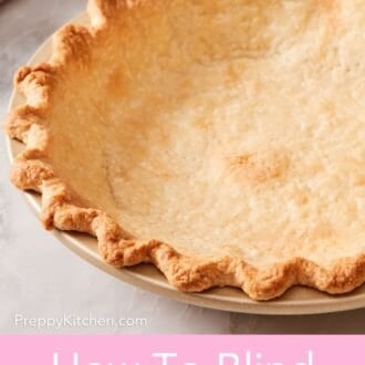 Pinterest graphic showing a close-up of a blind-baked pie crust in a pie pan.